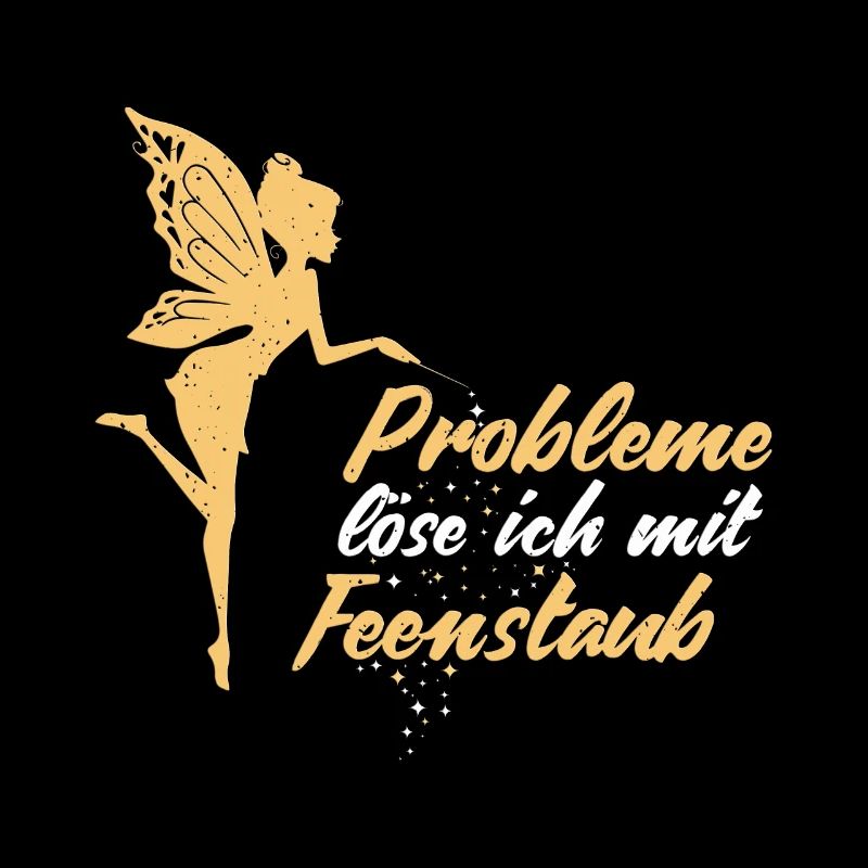 Probleme löse ich mit Feenstaub Fee Geschenk