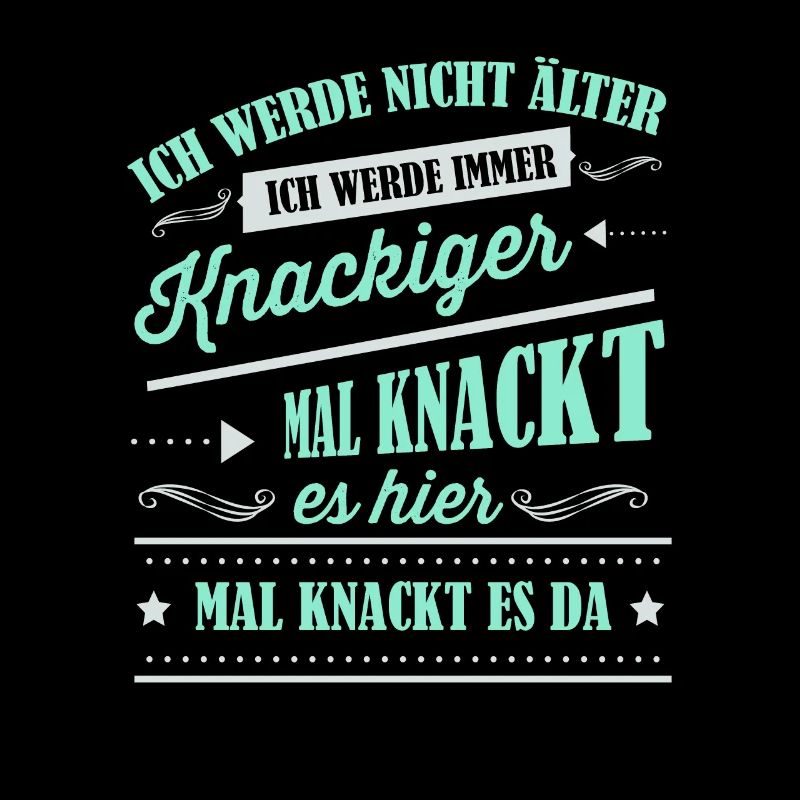 Älter werden, Alter, Spruch