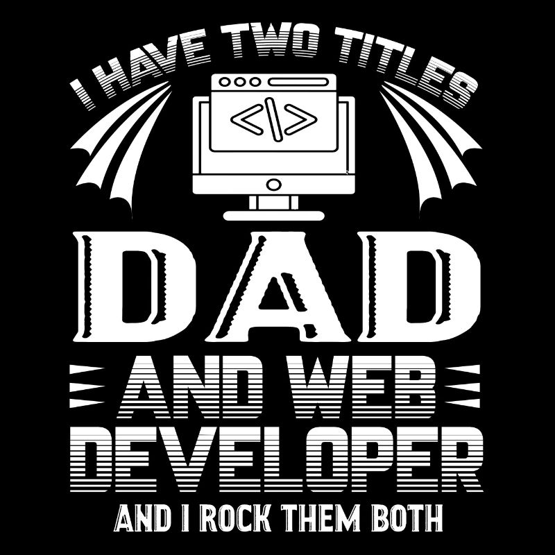 Web Developer Web Developer Dad