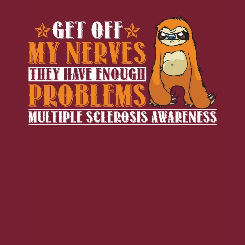 Enough Problems Multiple Sclerosis Awareness Sloth