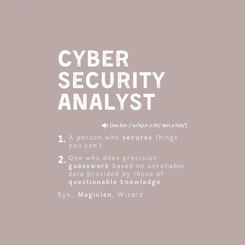 Funny Cyber Security Analyst Definition Computer