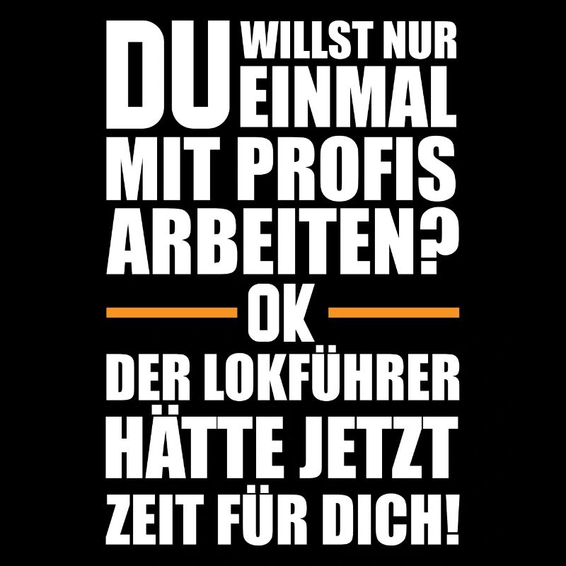 Lokführer Spruch