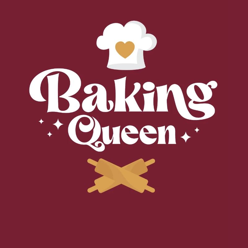 Bake Baking Baking Queen