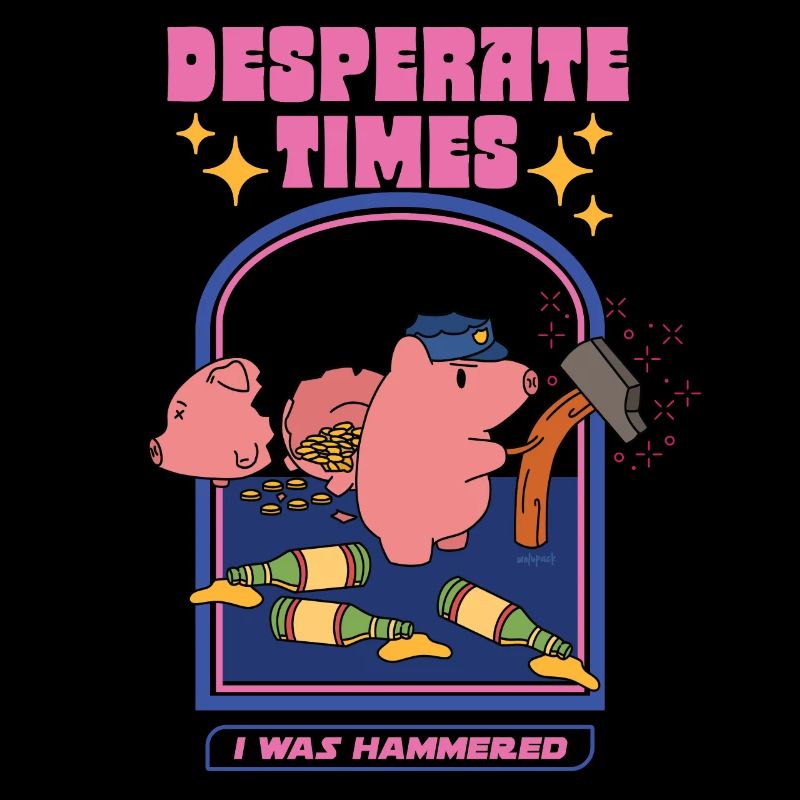 Desperate Times - I Was Hammered