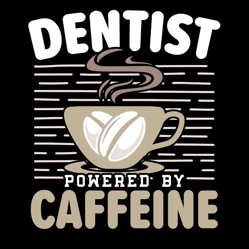 Dentist with caffeine Dentist Teeth