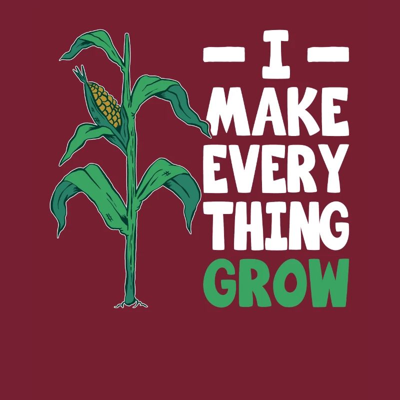 Bauer I Make Everything Grow Farmer