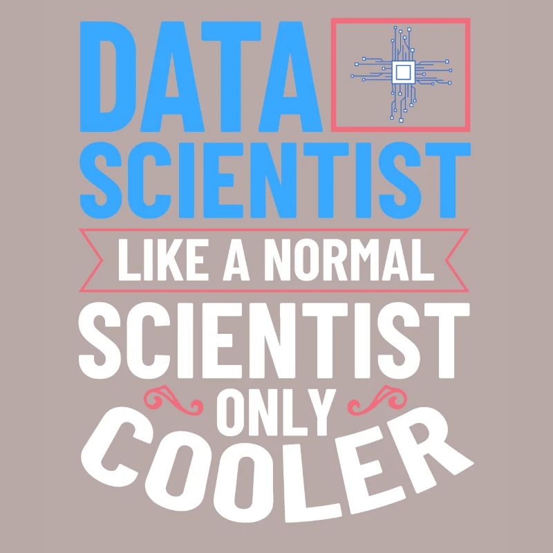 Data Scientist Data Science Science
