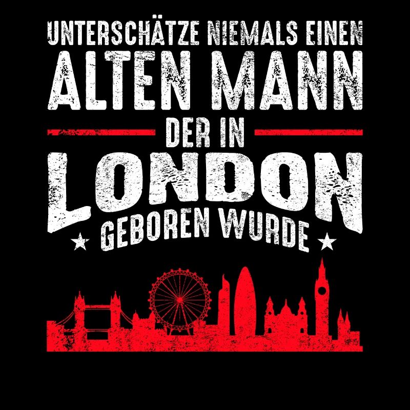 London Alter Mann Sprüche Geschenk