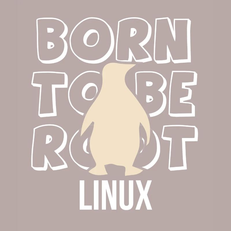 Born to be root Linux Admin for Nerd and Geeks