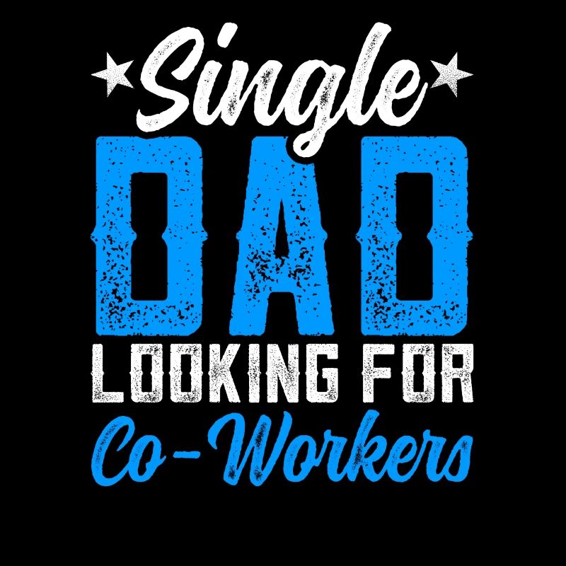 Single Father Looking for Employee Dad