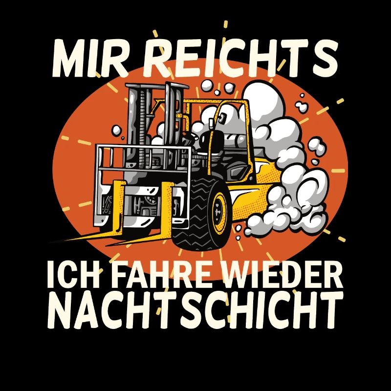 Staplerfahrer Nachtschicht Stapler Geschenk