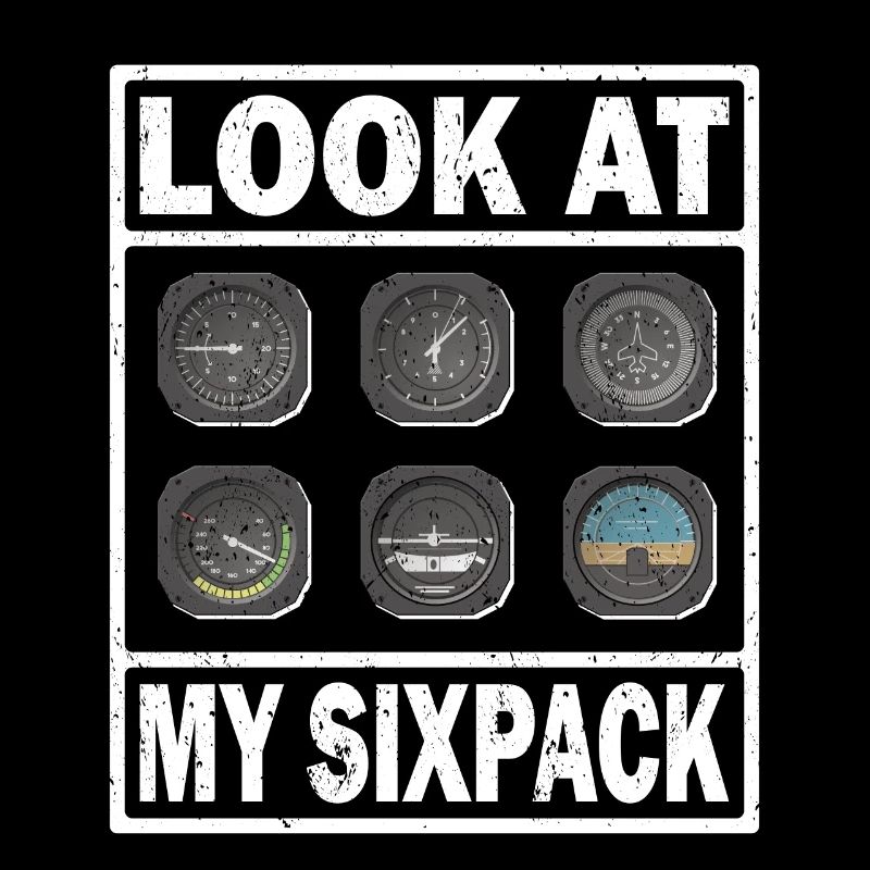 Pilot Look My Sixpack Flugzeug Luftfahrt Flieger