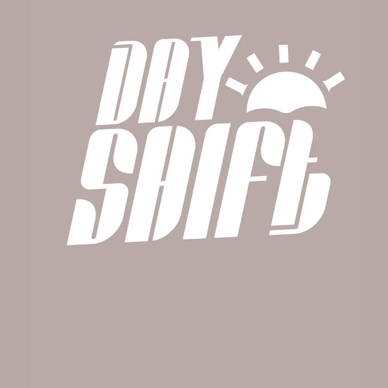 Day shift Shift work Shiftwork