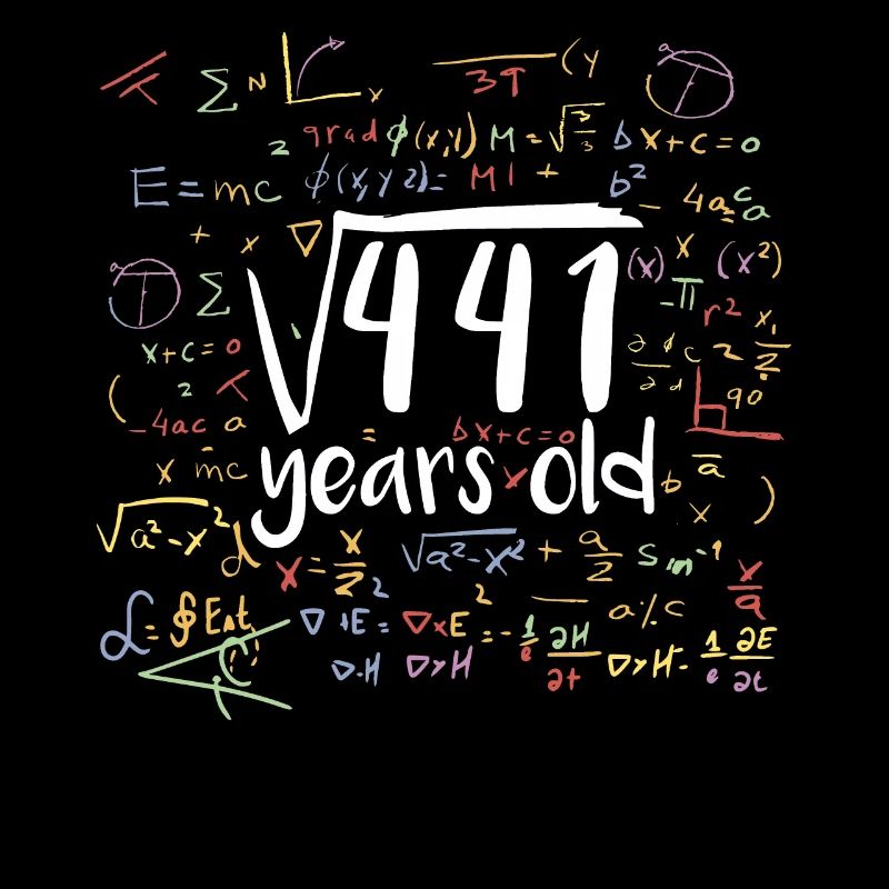 Square root of 441 math nerd 21st birthday