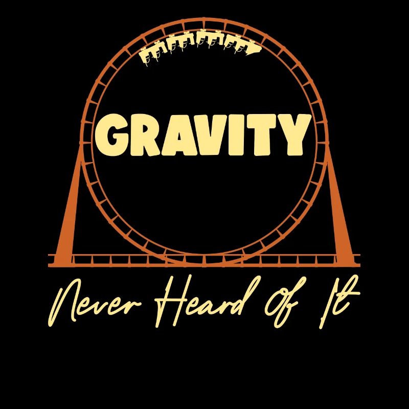 Roller Coaster Gravity Never Heard