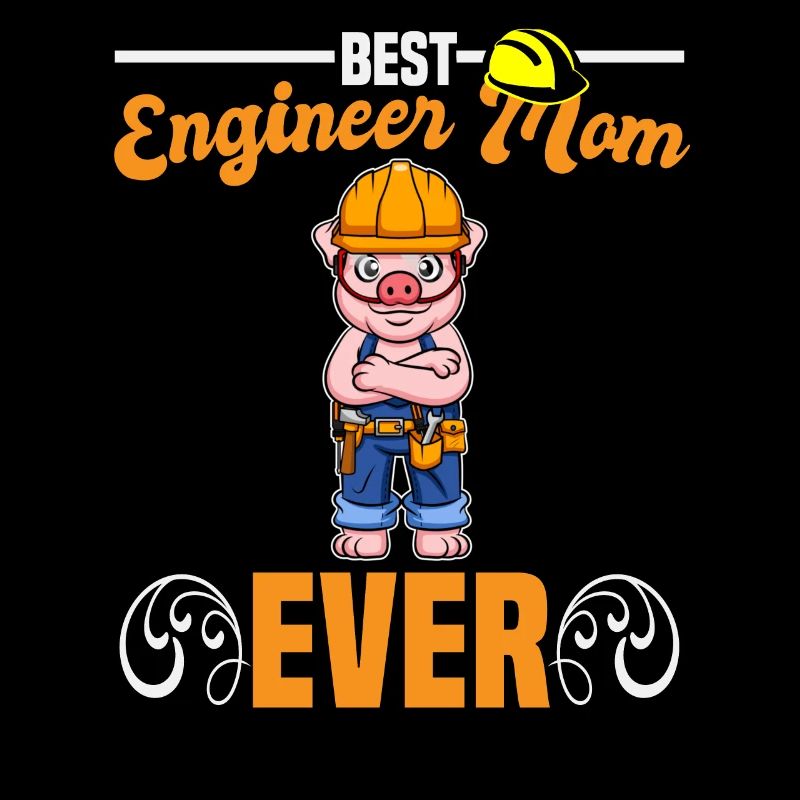 Best Engineer Mom Ever Construction Worker Mommy