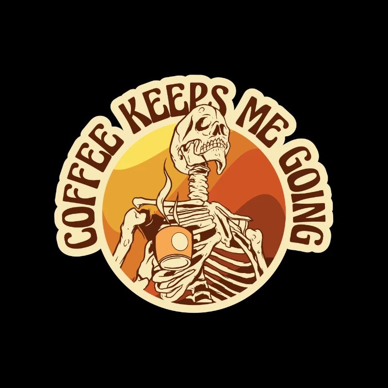 Kaffee - Coffee keeps me going