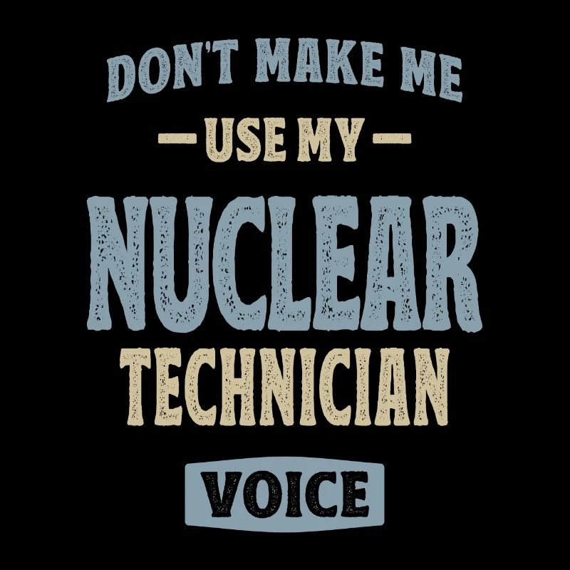 Nuclear Technician Job Occupation Birthday Worker