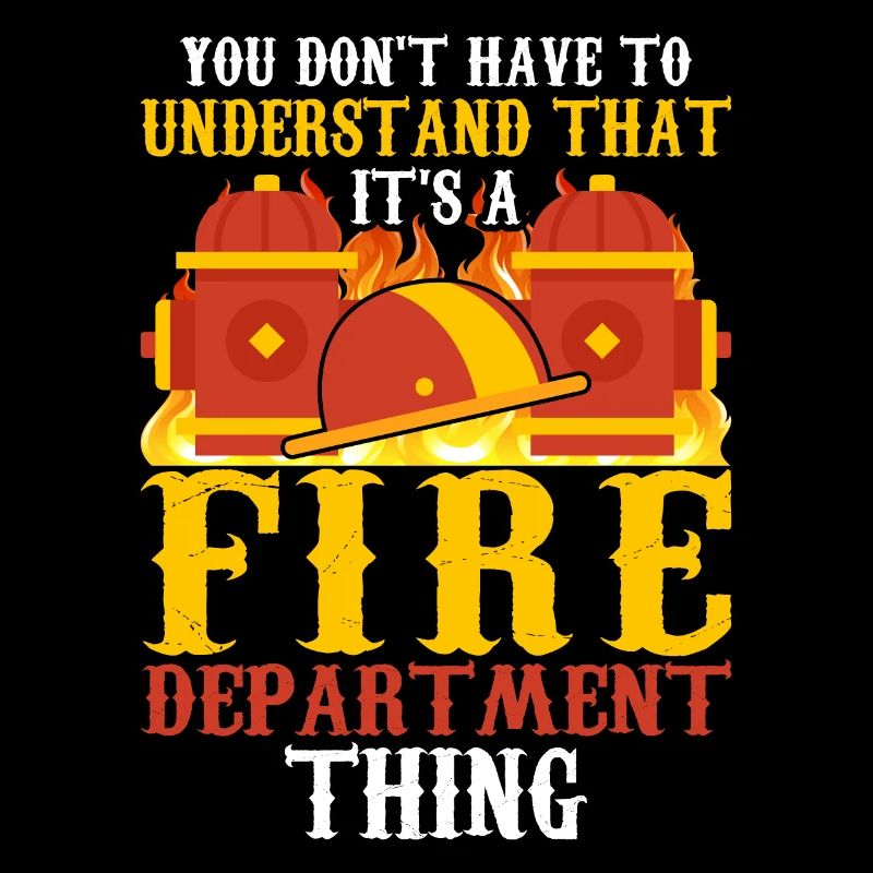 Vous n’avez pas à comprendre cela - Firefighter
