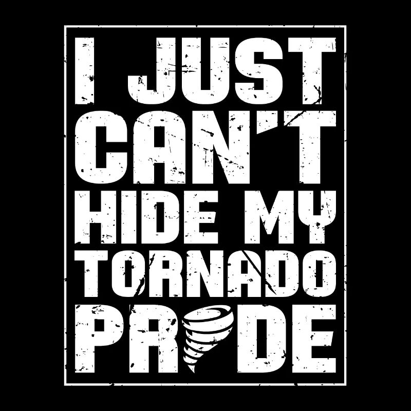 Tornadoes I Just Can't Hide Weather Tornado Chaser