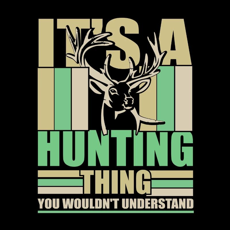 C’est une chose de chasse que vous ne comprendriez pas