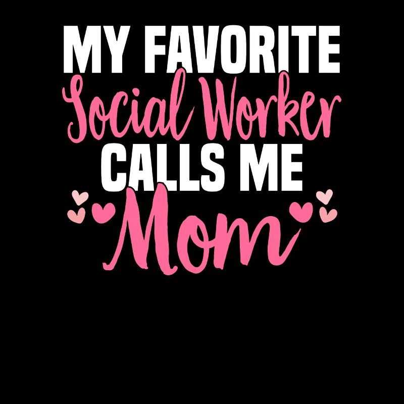 Social Work Social Work Social Work Mom