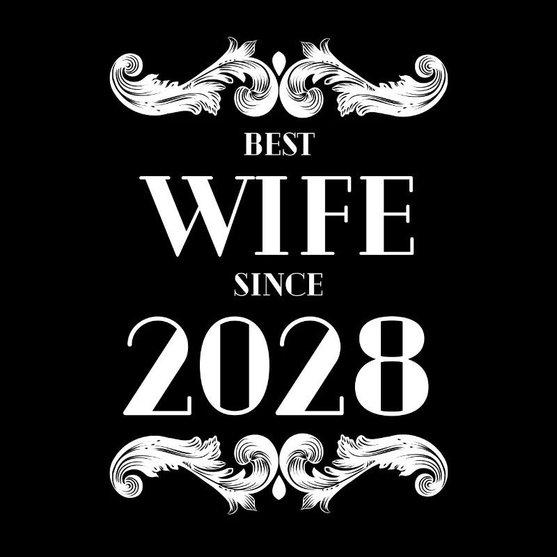Beste Ehefrau seit 2028 Hochzeit