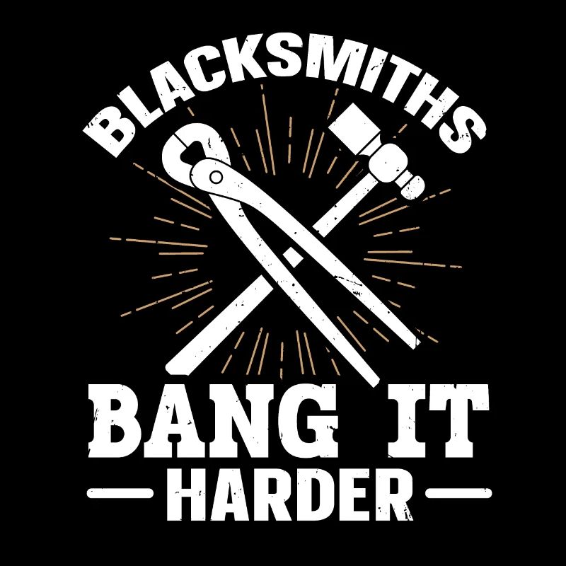 Blacksmiths Bang It forgeron drôle