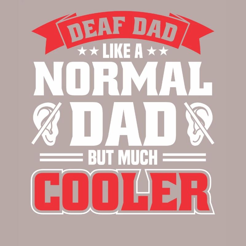 Deaf Dad Deaf Sign Language Deaf Pride