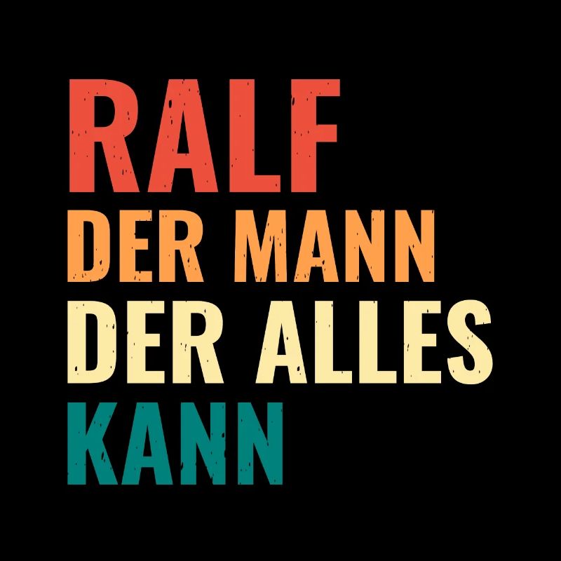 Ralf Der Mann Der Alles Kann Vorname Ralf