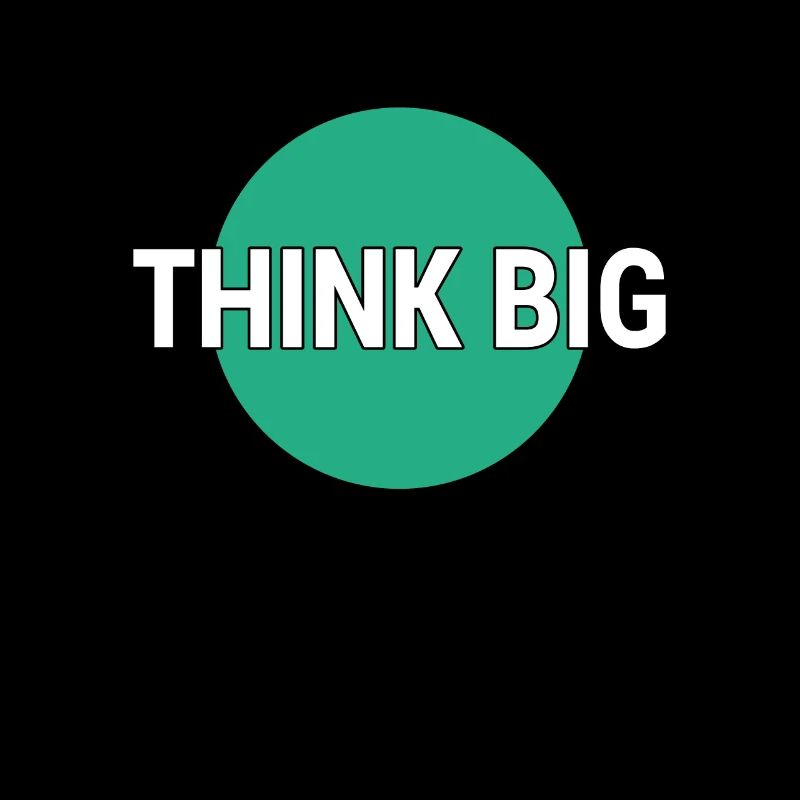 Denke groß think big