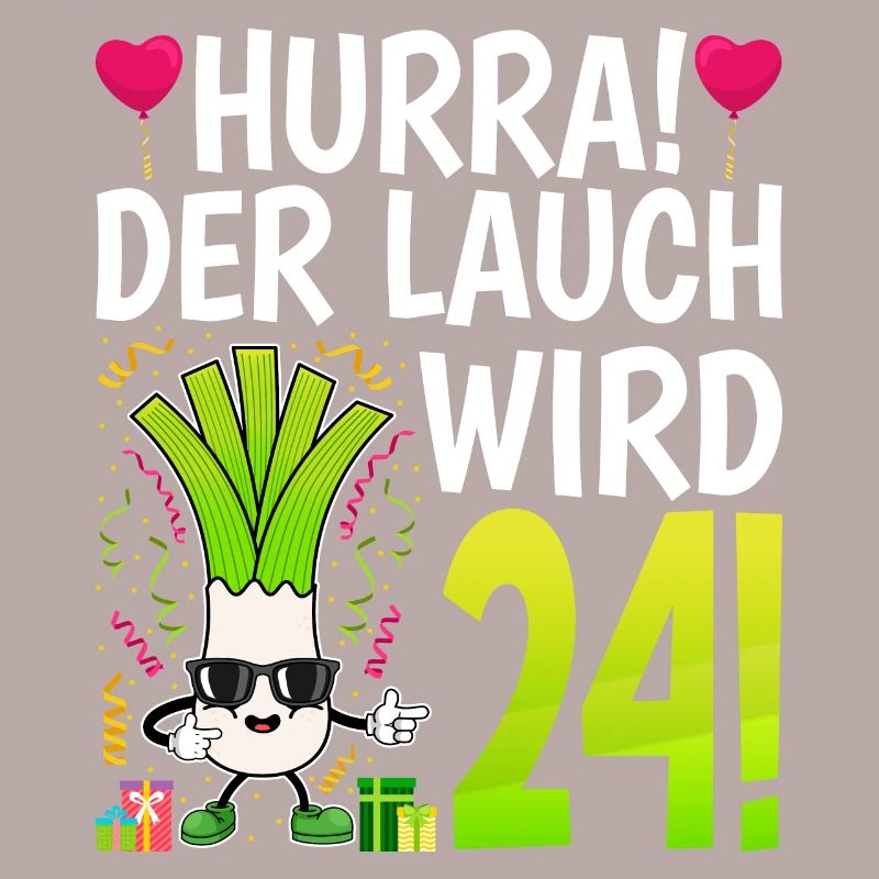 Hurra der Lauch wird 24