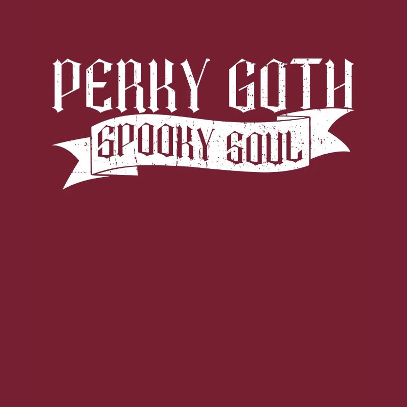 Perky Goth - Spooky Soul - Bubble Goth Perky Goth