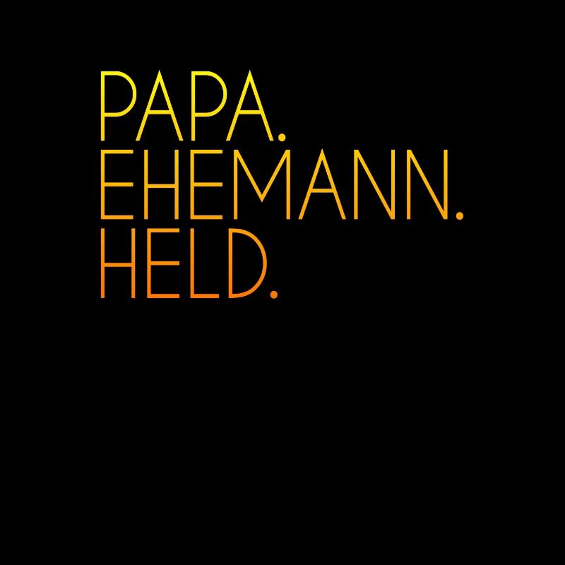 Papa Ehemann Held
