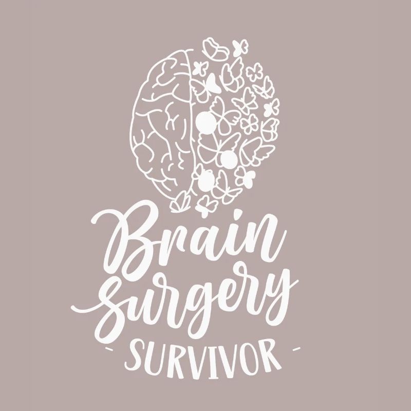 Brain Surgery Survivor Brain Surgery