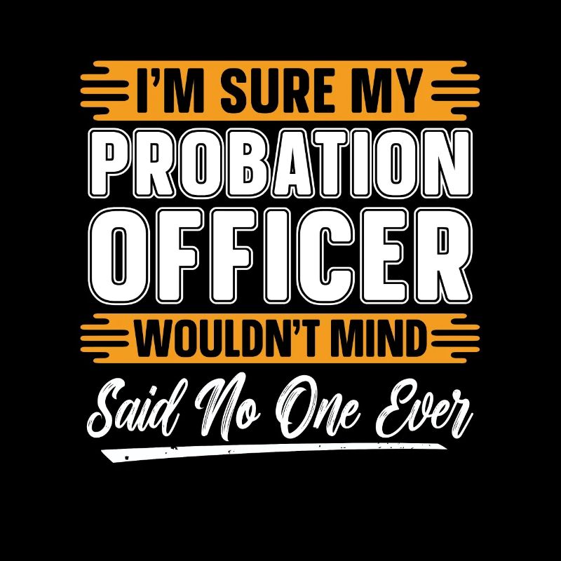 Agent de probation Je suis sûr que mon shérif de probation