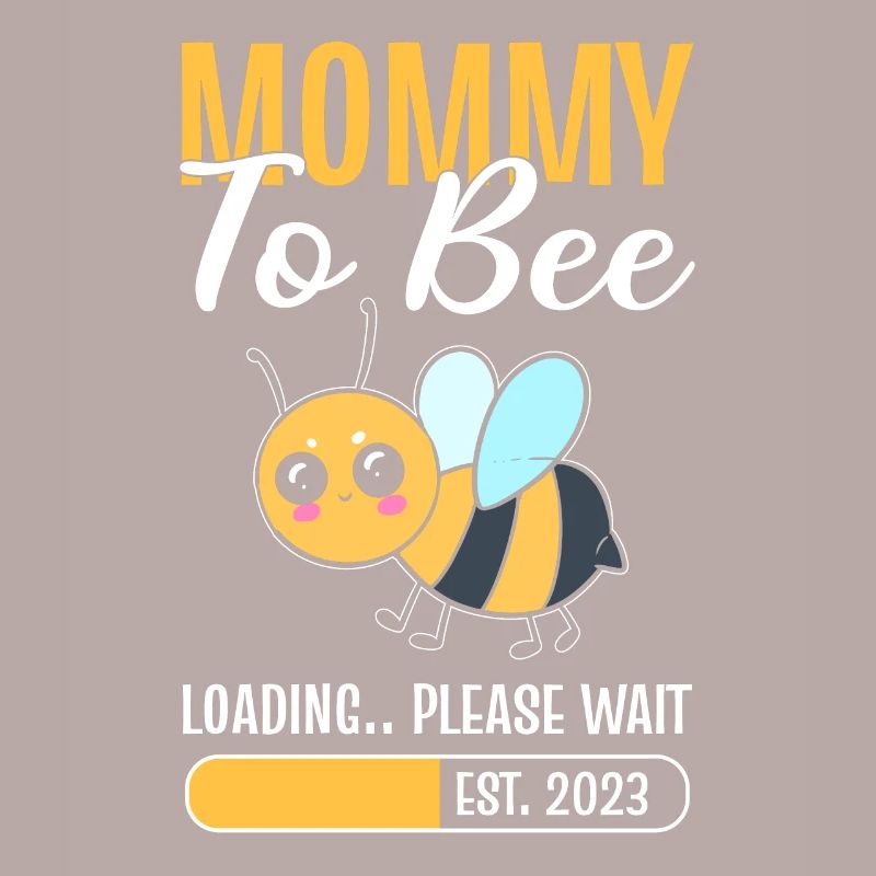 Mommy To Bee Loading Please Wait Beekeeper
