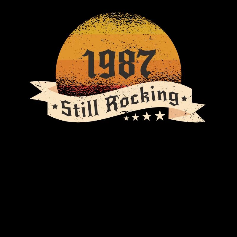 1987 Still rockin - Cooles Geburtstagsgeschenk