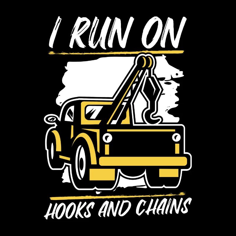 I Run On Hooks And Chains Abschlepper Fahrer