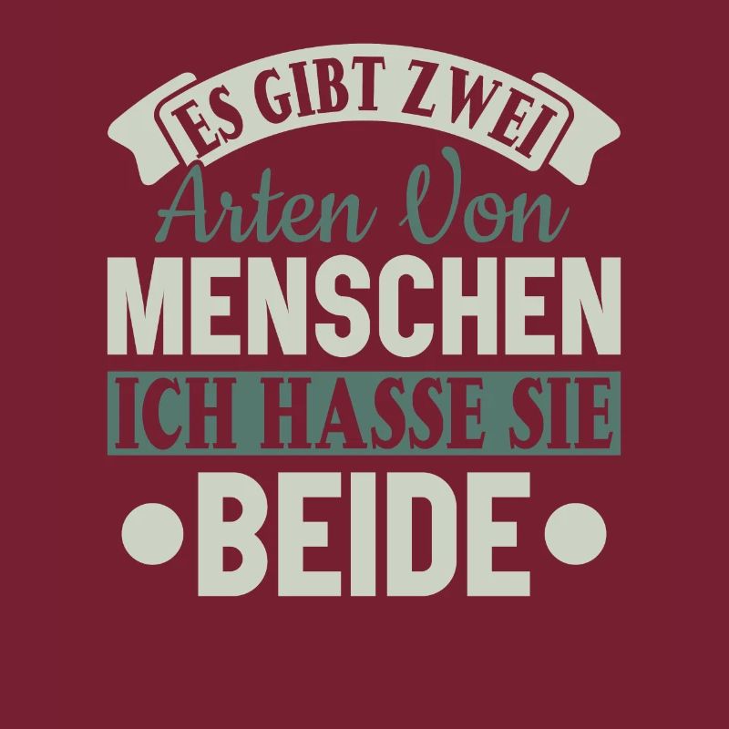 Zwei Arten von Menschen - Ich hasse sie beide