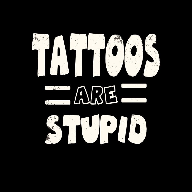Tattoos sind dumm eingefärbt und unbehelligt sarkastisch