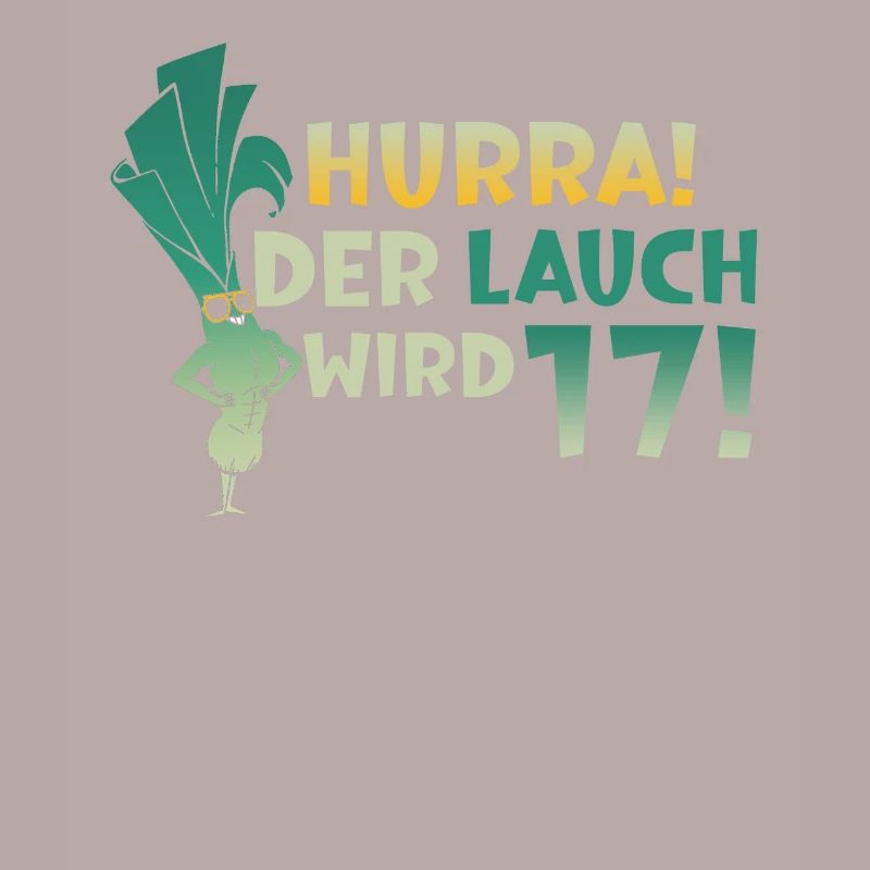 Hurra der Lauch wird 17