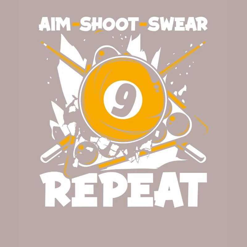 Aim Shoot Swear Repeat Pool Table Billiards