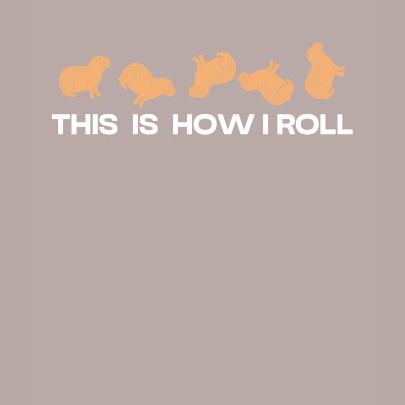 This is how I roll cute capybara