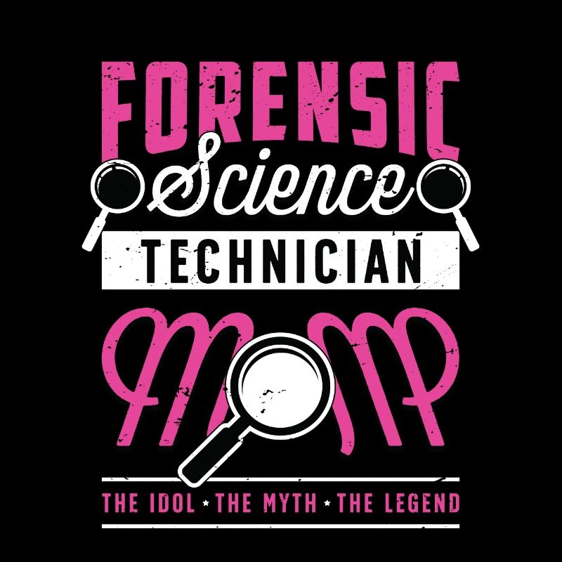Forensic Science Technician Mom The Criminalistics