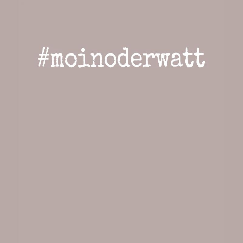 Moin Oder Watt Ruhrgebiet Ruhrpott Hamburg Moin