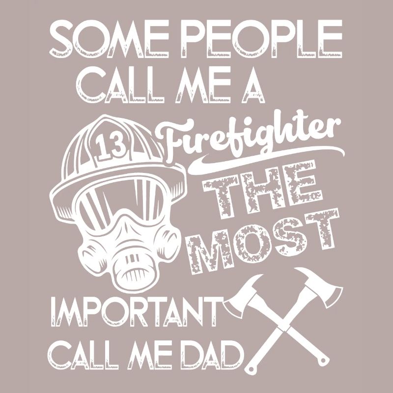 Firefighter Firefighter Dad