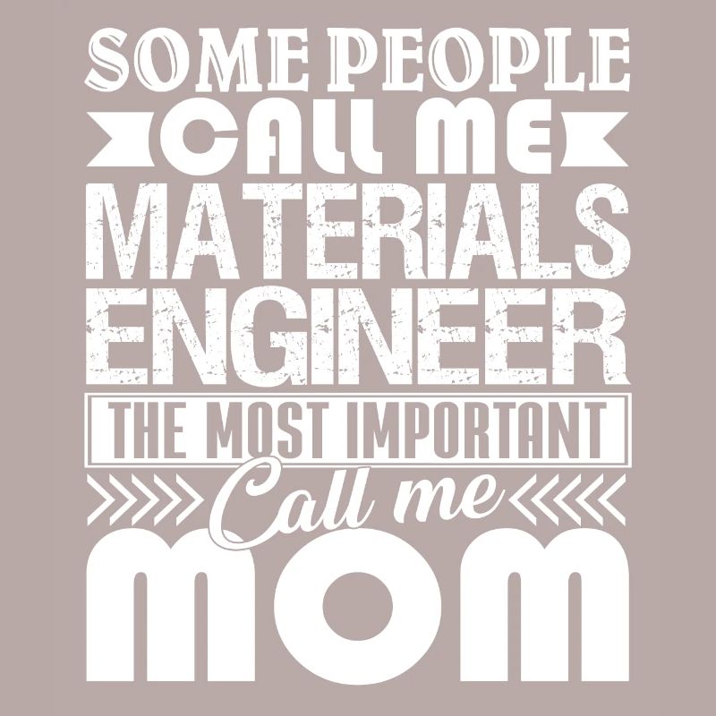 Materials Engineer Materials Engineer Mom