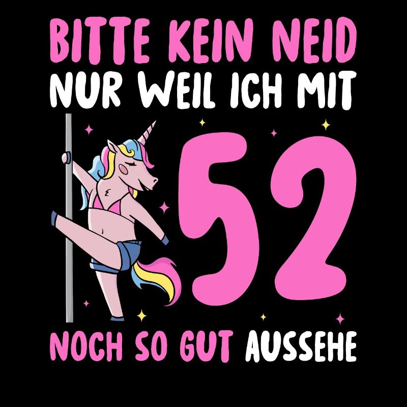 Bitte Kein Neid 52 Geburtstag