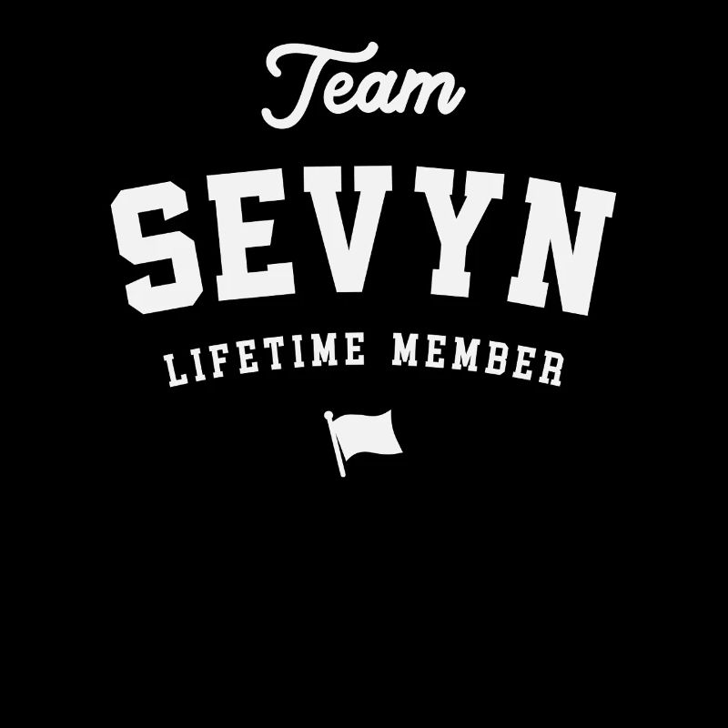 Team Sevyn Lebenslanges Mitglied Lustiger Name Sevyn